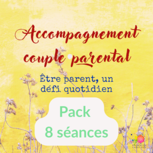 Acc Parentalité couple - Pack 8 séances