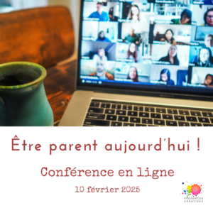 Être parent aujourd'hui !